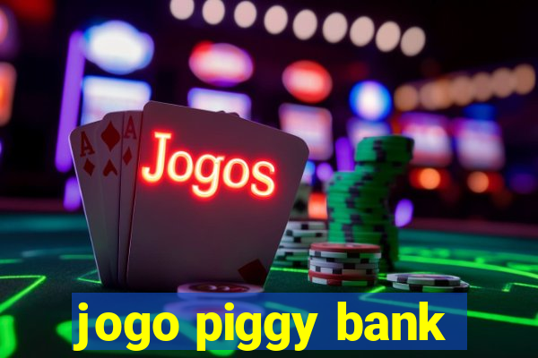 jogo piggy bank